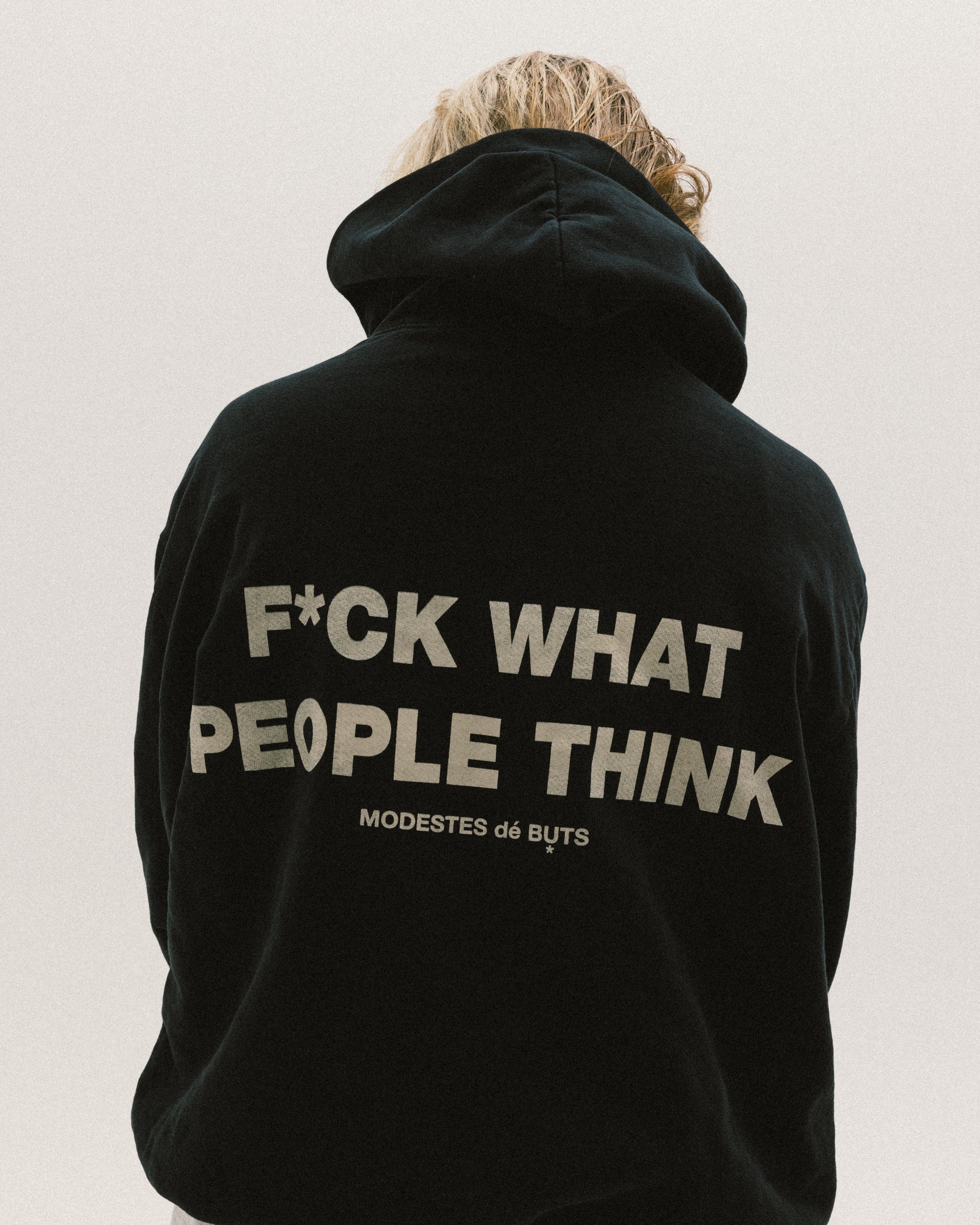 "F*CK WHAT PEOPLE THINK" Hoodie